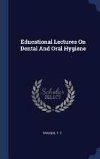 EDUCATIONAL LECTURES ON DENTAL AND ORAL