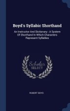 BOYD'S SYLLABIC SHORTHAND: AN INSTRUCTOR