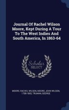 JOURNAL OF RACHEL WILSON MOORE, KEPT DUR