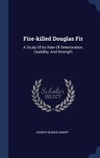 Fire-Killed Douglas Fir
