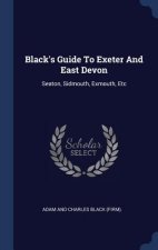 Black's Guide to Exeter and East Devon