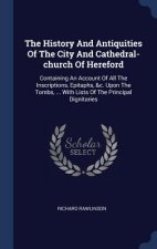 THE HISTORY AND ANTIQUITIES OF THE CITY