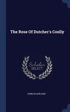 Rose of Dutcher's Coolly