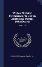 Weston Electrical Instruments for Use on Alternating-Current Switchboards