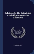 SOLUTIONS TO THE OXFORD AND CAMBRIDGE QU