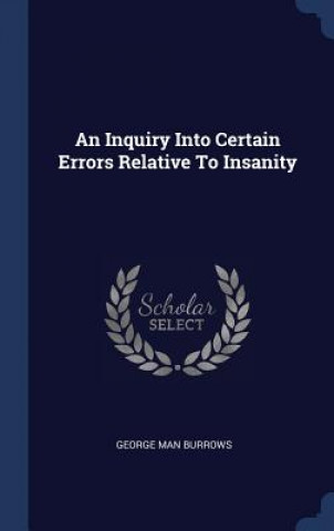 AN INQUIRY INTO CERTAIN ERRORS RELATIVE