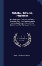 Catullus, Tibullus, Propertius