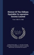 HISTORY OF THE OLDHAM EQUITABLE CO-OPERA