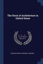 THE STORY OF ARCHITECTURE IN OXFORD STON