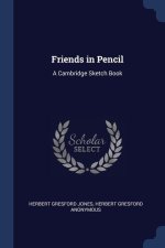 FRIENDS IN PENCIL: A CAMBRIDGE SKETCH BO