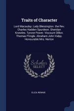 TRAITS OF CHARACTER: LORD MACAULAY. LADY