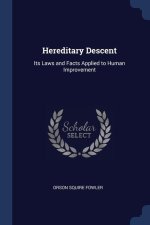 HEREDITARY DESCENT: ITS LAWS AND FACTS A