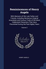 REMINISCENCES OF HENRY ANGELO: WITH MEMO