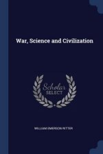 WAR, SCIENCE AND CIVILIZATION