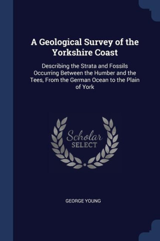 A GEOLOGICAL SURVEY OF THE YORKSHIRE COA