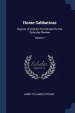 HORAE SABBATICAE: REPRINT OF ARTICLES CO