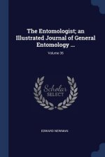 THE ENTOMOLOGIST; AN ILLUSTRATED JOURNAL
