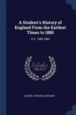 A STUDENT'S HISTORY OF ENGLAND FROM THE