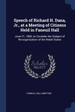 SPEECH OF RICHARD H. DANA, JR., AT A MEE
