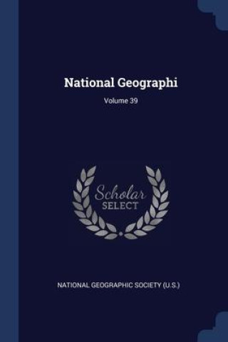 NATIONAL GEOGRAPHI; VOLUME 39