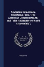 AMERICAN DEMOCRACY, SELECTIONS FROM  THE