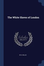 THE WHITE SLAVES OF LONDON