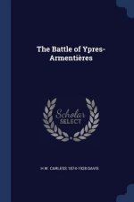 THE BATTLE OF YPRES-ARMENTI RES