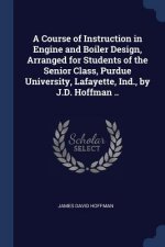 A COURSE OF INSTRUCTION IN ENGINE AND BO