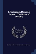 PETERBOROUGH MEMORIAL PAGEANT [THE HOUSE