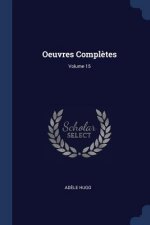 OEUVRES COMPL TES; VOLUME 15