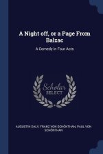 A NIGHT OFF, OR A PAGE FROM BALZAC: A CO