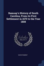 RAMSAY'S HISTORY OF SOUTH CAROLINA, FROM