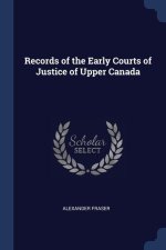 RECORDS OF THE EARLY COURTS OF JUSTICE O