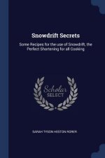 SNOWDRIFT SECRETS: SOME RECIPES FOR THE