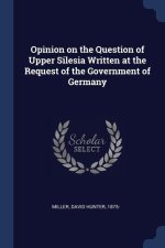 OPINION ON THE QUESTION OF UPPER SILESIA