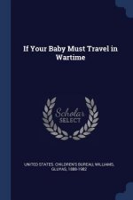 IF YOUR BABY MUST TRAVEL IN WARTIME