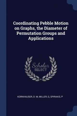COORDINATING PEBBLE MOTION ON GRAPHS, TH