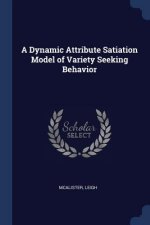 A DYNAMIC ATTRIBUTE SATIATION MODEL OF V
