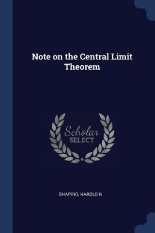 NOTE ON THE CENTRAL LIMIT THEOREM