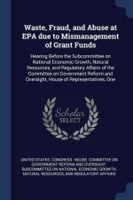 WASTE, FRAUD, AND ABUSE AT EPA DUE TO MI