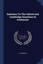 SOLUTIONS TO THE OXFORD AND CAMBRIDGE QU