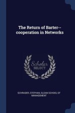 THE RETURN OF BARTER--COOPERATION IN NET