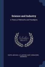SCIENCE AND INDUSTRY: A THEORY OF NETWOR