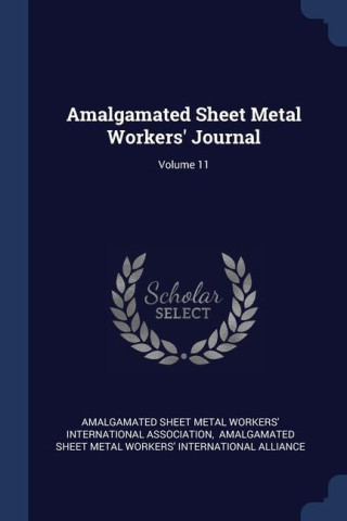 AMALGAMATED SHEET METAL WORKERS' JOURNAL