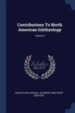 CONTRIBUTIONS TO NORTH AMERICAN ICHTHYOL