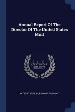 ANNUAL REPORT OF THE DIRECTOR OF THE UNI