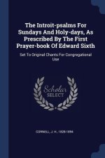 THE INTROIT-PSALMS FOR SUNDAYS AND HOLY-