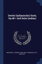 ZWEITE  INDIANISCHE  SUITE, OP.48   2ND