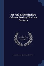 ART AND ARTISTS IN NEW ORLEANS DURING TH