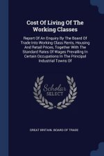 COST OF LIVING OF THE WORKING CLASSES: R